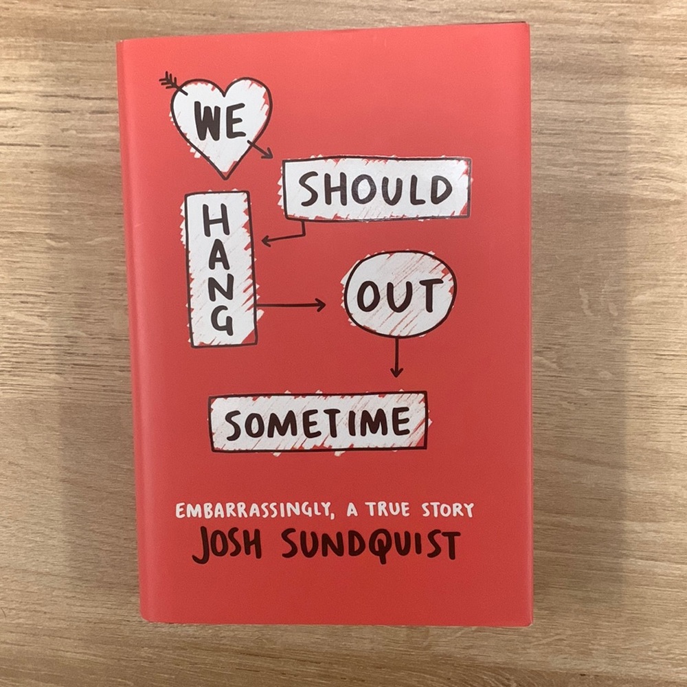 We Should Hang Out Sometime Book